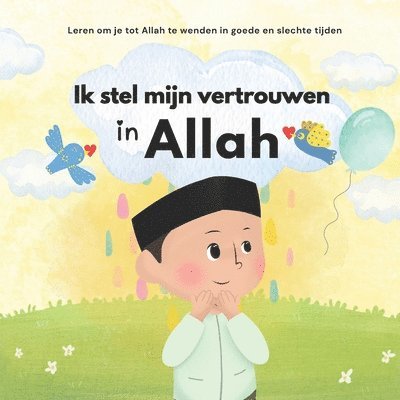 Sabili Editions - Ik stel mijn vertrouwen in Allah, Häftad