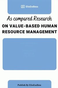 bokomslag As compared Research on Value-Based Human Resource Management