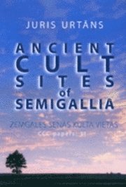 bokomslag Ancient cult sites of Semigallia