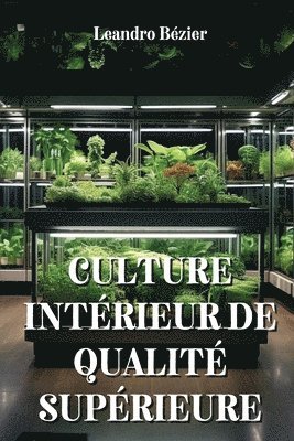 Culture Intrieur de Qualit Suprieure 1