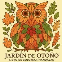 bokomslag Jardín de otoño - Libro de colorear Mandalas