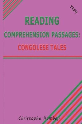 Reading Comprehension Passages: Congolese Tales 1