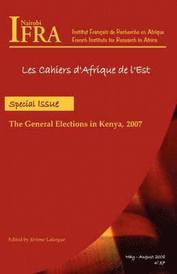 Jerome Lafargue - The General Elections in Kenya, 2007, Häftad