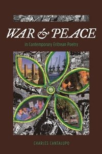bokomslag War and Peace in Contemporary Eritrean Poetry