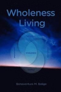 bokomslag Wholeness Living