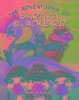 ADVENTURES OF BARAKA BLACKBIRD