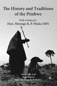 bokomslag The History and Traditions of the Pimbwe