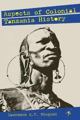 bokomslag Aspects of Colonial Tanzania History
