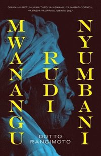 bokomslag Mwanangu Rudi Nyumbani