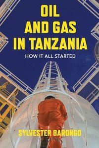 bokomslag Oil and Gas in Tanzania