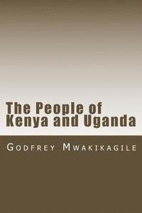 bokomslag The People of Kenya and Uganda