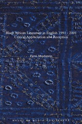 bokomslag Black African Literature in English 1991-2001