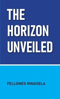 bokomslag Horizon Unveiled