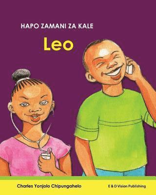 Charles Yonjolo Chipungahelo - Hapo Zamani Za Kale: Leo, Häftad