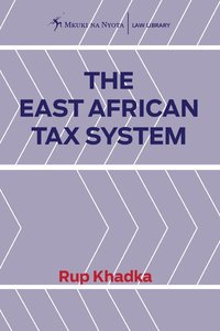 bokomslag The East African Tax System