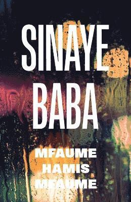 Sinaye Baba 1