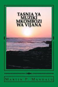 bokomslag Tasnia YA Muziki Mkombozi Wa Vijana