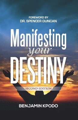 Manifesting Your Destiny