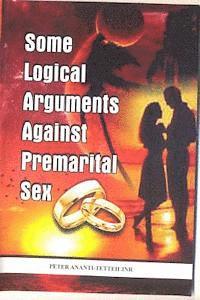 bokomslag Some Logical Arguments Against Premarital Sex