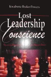 Lost Leadership Conscience: The end of Progressivism in Ghanaian Students Politics 1