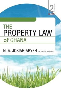 bokomslag The Property Law of Ghana