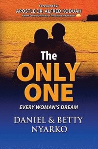 bokomslag The Only One: Every Woman's Dream