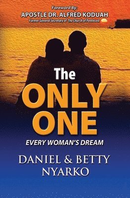 bokomslag The Only One: Every Woman's Dream