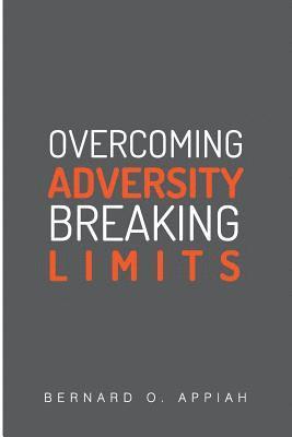 Overcoming Adversity Breaking Limits 1