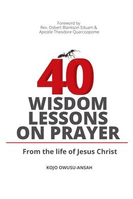 bokomslag 40 Wisdom Lessons on Prayer