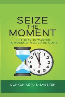 Seize the Moment: Student Version 1