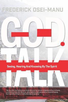 bokomslag God Talk: Seeing, Hearing And Knowing By The Spirit