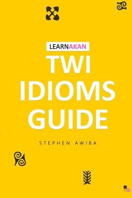 bokomslag LearnAkan Twi Idioms Guide