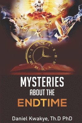 bokomslag Mysteries about the Endtime