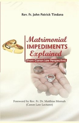 Matrimonial Impediments Explained 1