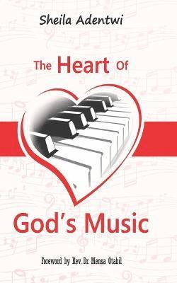 bokomslag The Heart of God's Music