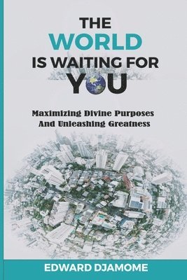 Edward Djamome - World Is Waiting for You, Häftad