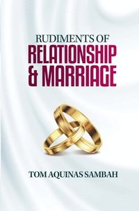 bokomslag Rudiments of Relationship & Marriage