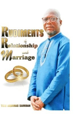 Rudiments of Relationship & Marriage 1