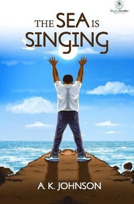 Anthony Kwamlah Johnson - Sea is Singing, Häftad
