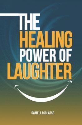 The Healing Power of Laughter 1