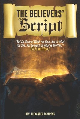 Alexander Agyapong - Believers' Script, Häftad