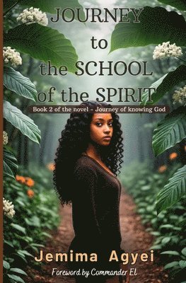 Jemima Agyei - Journey to the School of the Spirit, Häftad