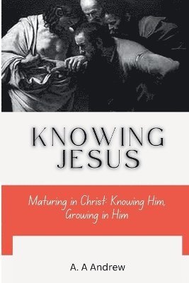 bokomslag Knowing Jesus