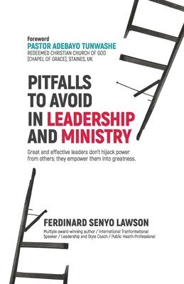 Pitfalls to Avoid in Leadership and Ministry 1