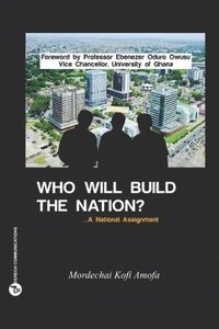 bokomslag Who Will Build The Nation