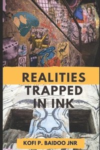 bokomslag Realities Trapped in Ink