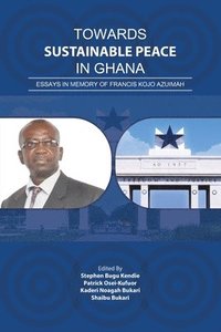 bokomslag Towards Sustainable Peace in Ghana