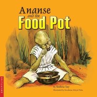 bokomslag Ananse and the Food Pot