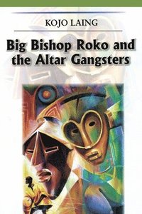 bokomslag Big Bishop Roko and the Alter Gangsters