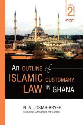 bokomslag An Outline of Islamic Customary Law in Ghana